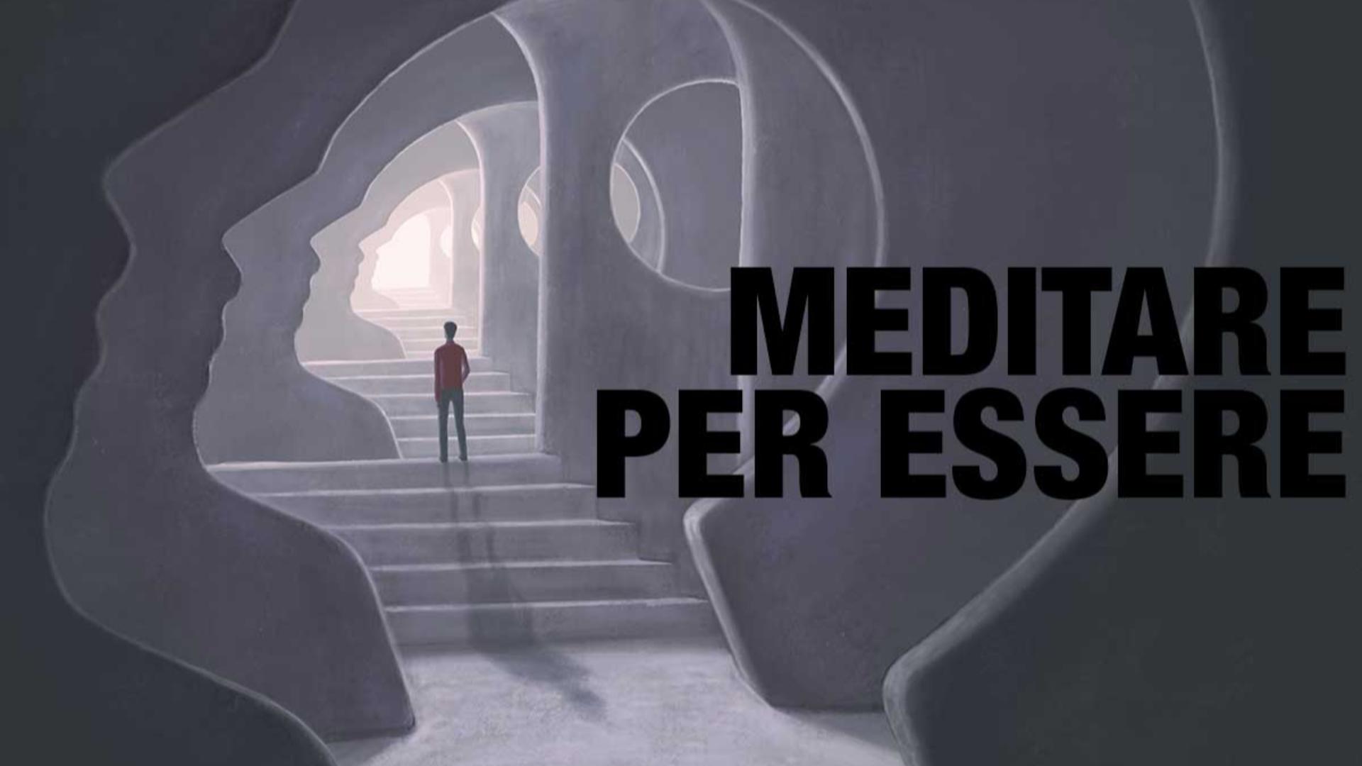 Meditare per essere