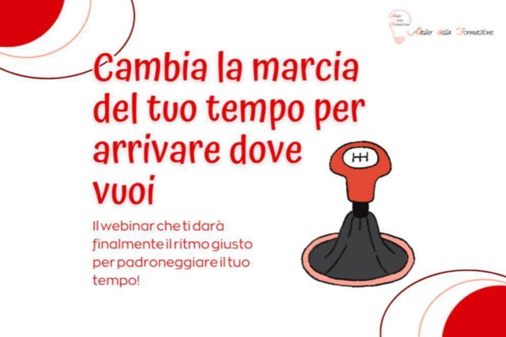 CAMBIA LA MARCIA DEL TUO TEMPO PER ARRIVARE DOVE VUOI