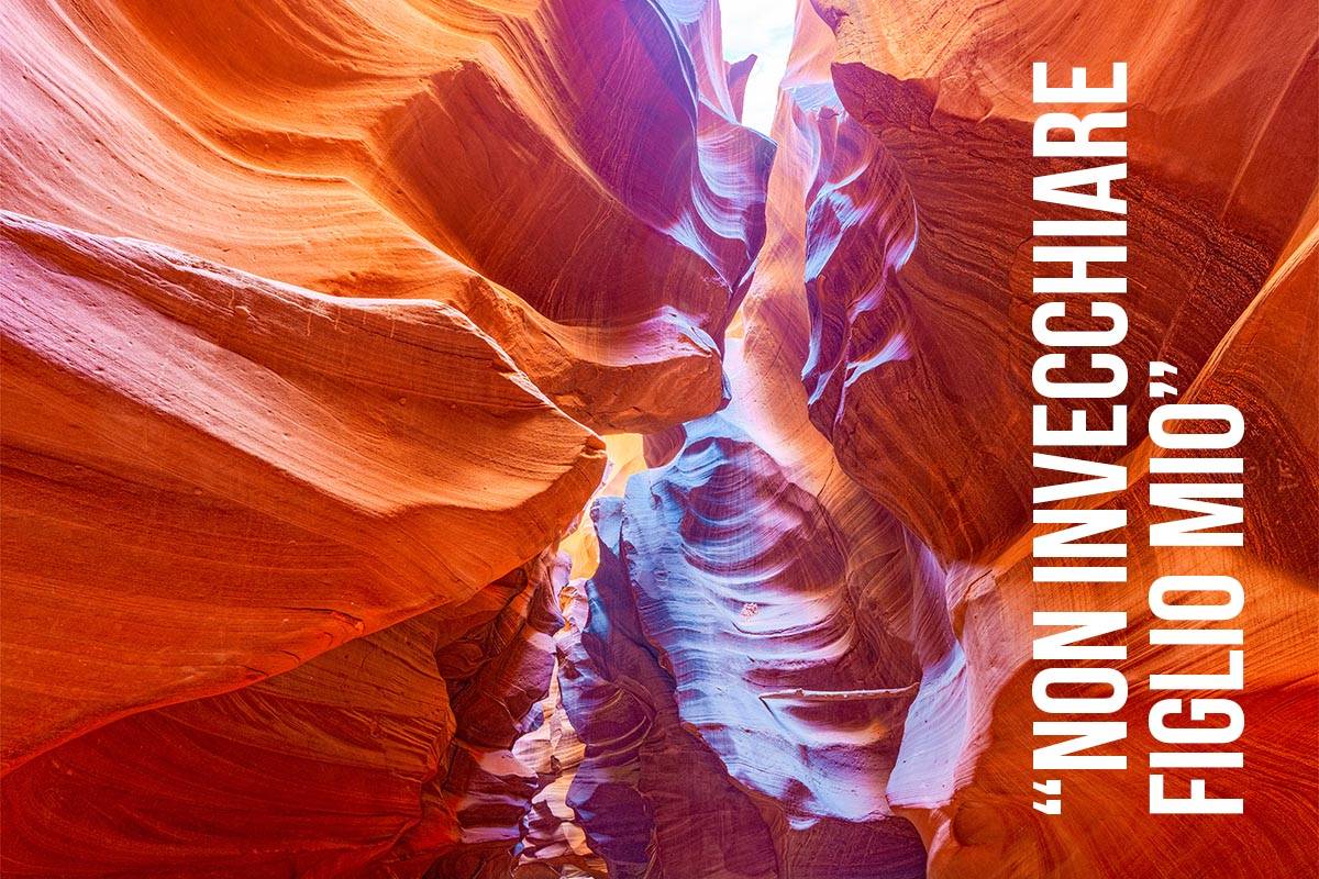 “Non invecchiare figlio mio”