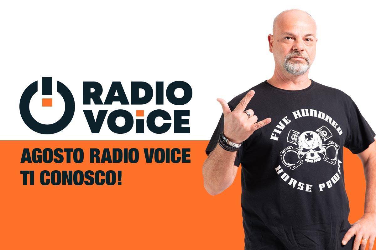 Agosto Radio Voice ti conosco!