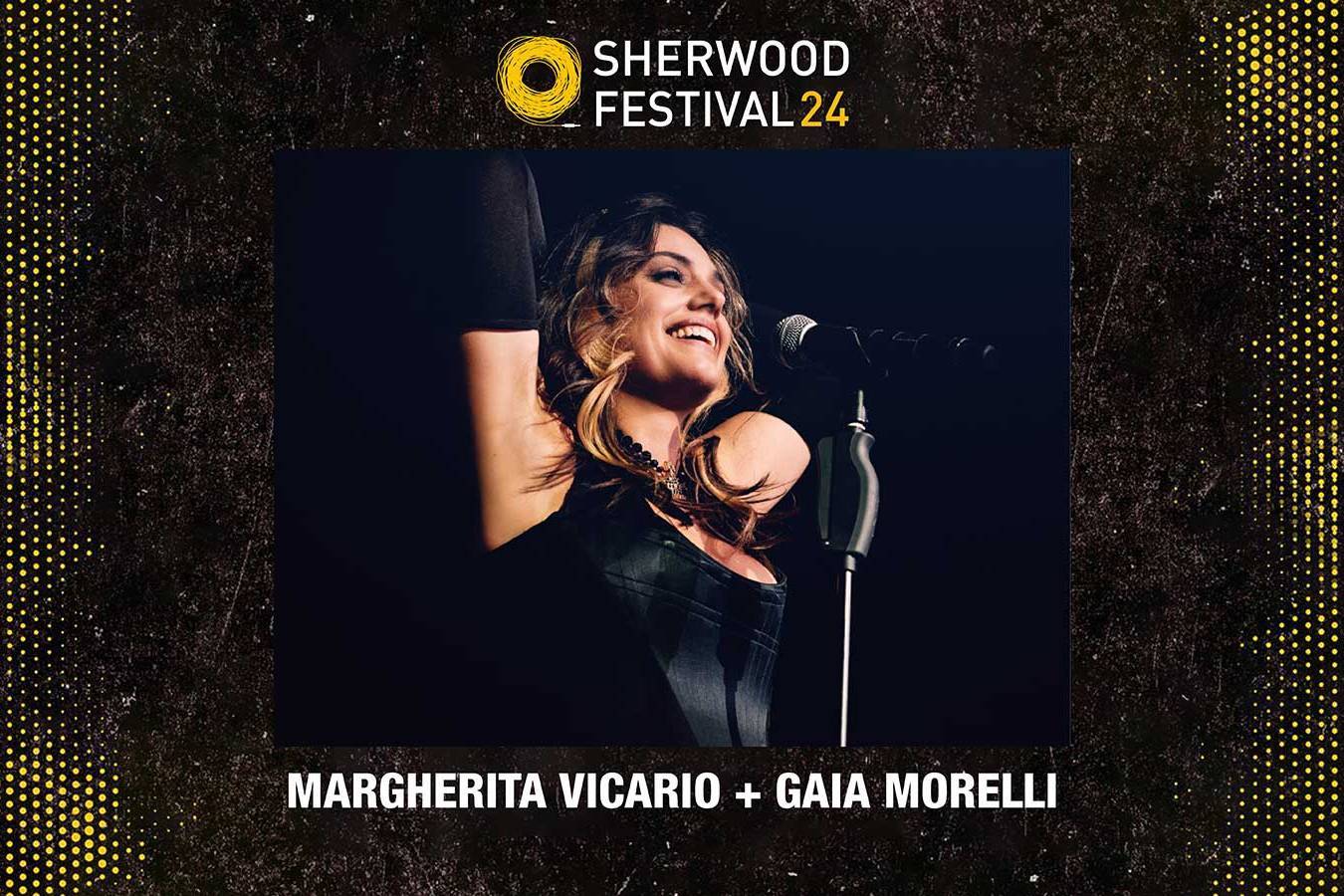 Margherita Vicario + Gaia Morelli - Sherwood Festival 2024