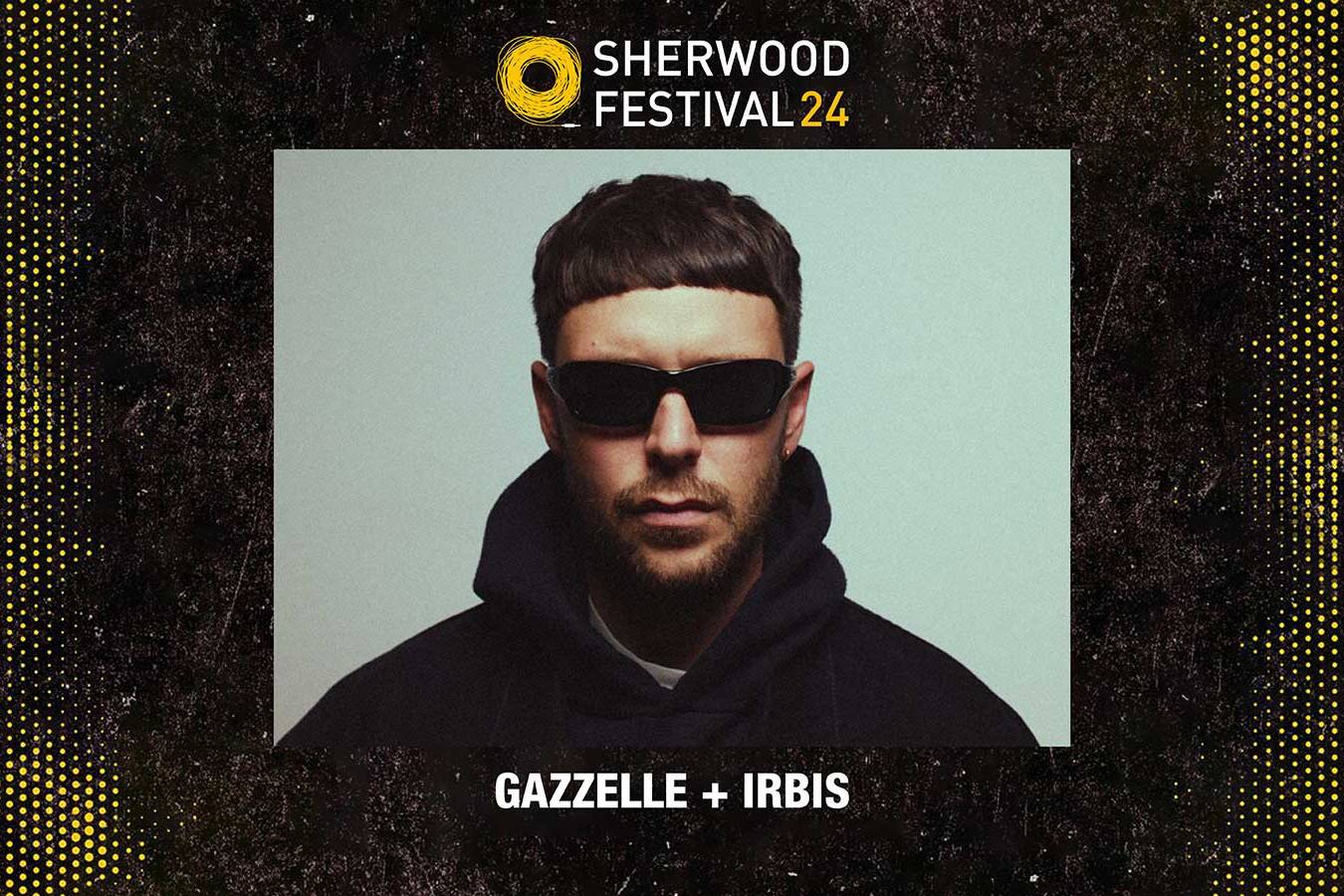 Gazzelle + Irbis - Sherwood Festival 2024