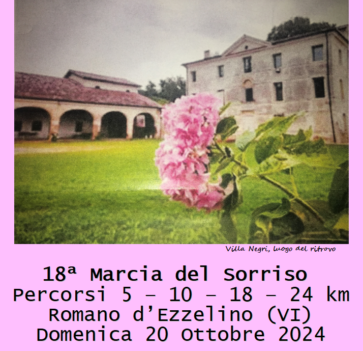 18^ MARCIA DEL SORRISO 20.10.2024 Romano d'Ezzelino