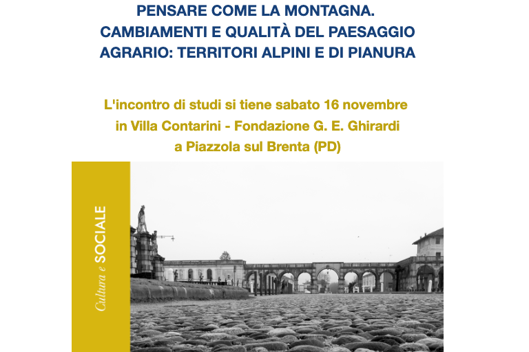 PENSARE COME LA MONTAGNA.  CAMBIAMENTI E QUALITÀ DEL PAESAGGIO AGRARIO TERRITORI ALPINI E DI PIANURA