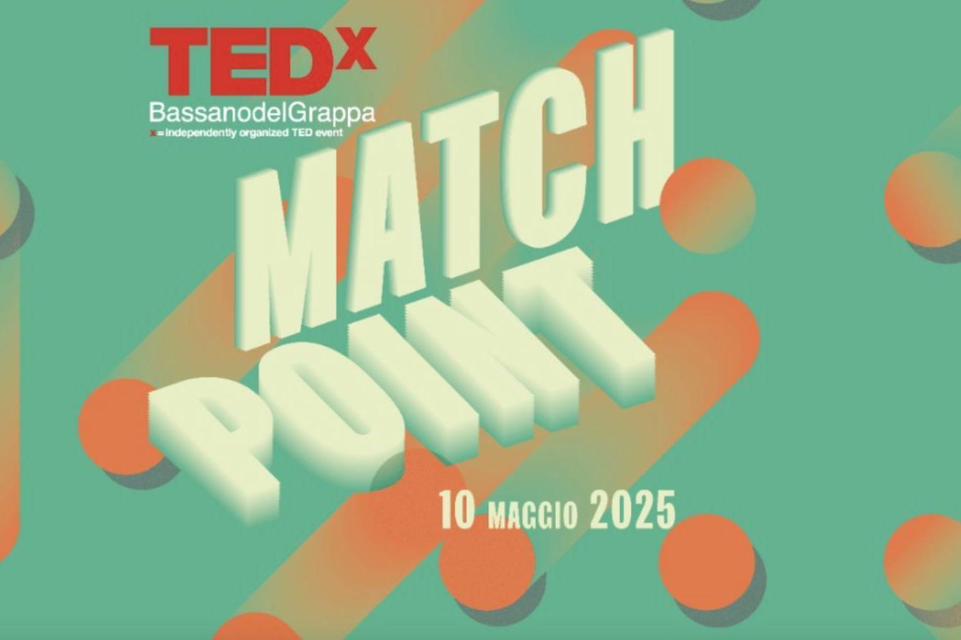 Tedx Bassano del Grappa MATCH POINT