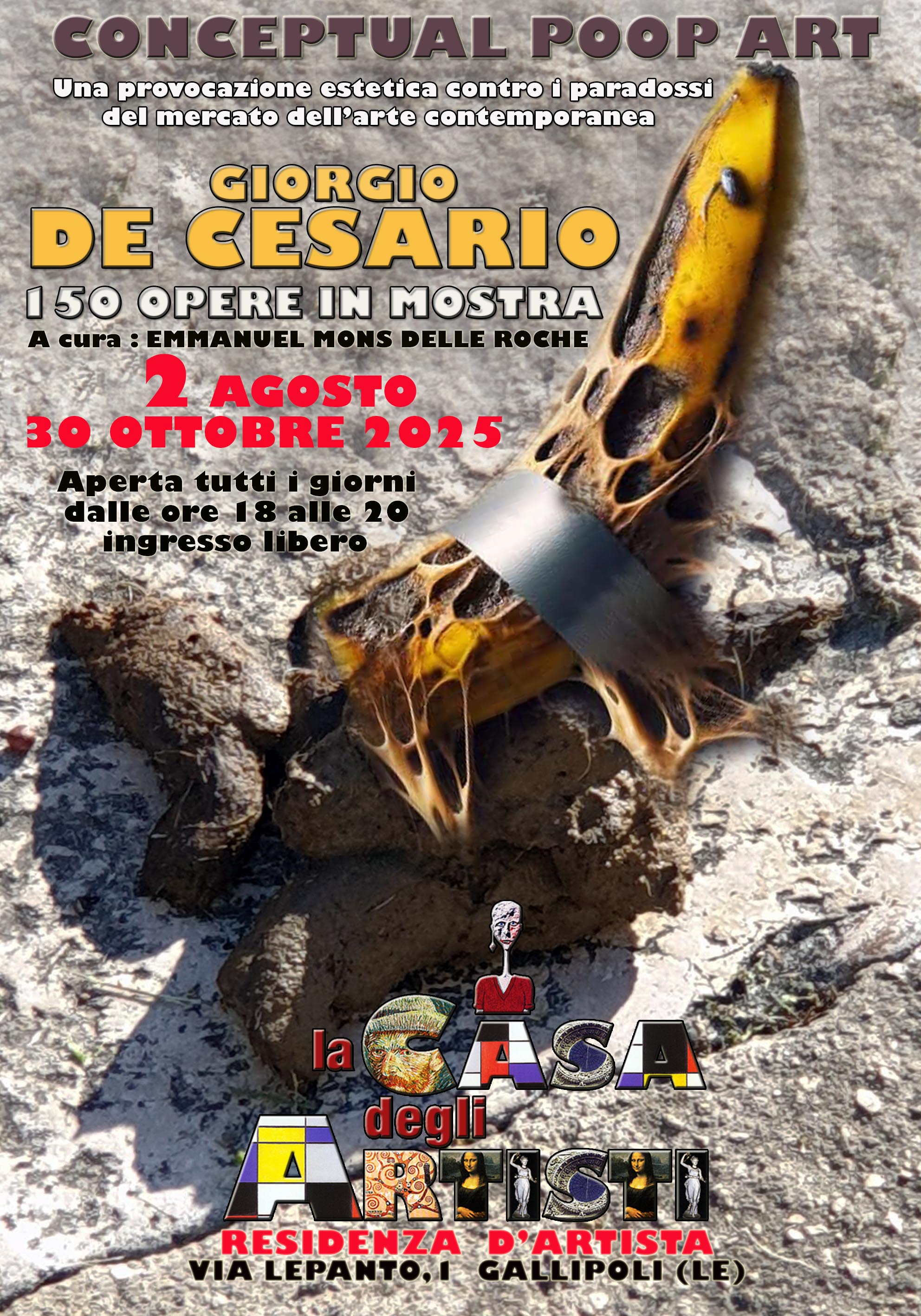 “Conceptual Poop Art” di Giorgio De Cesario ne La Casa degli Artisti