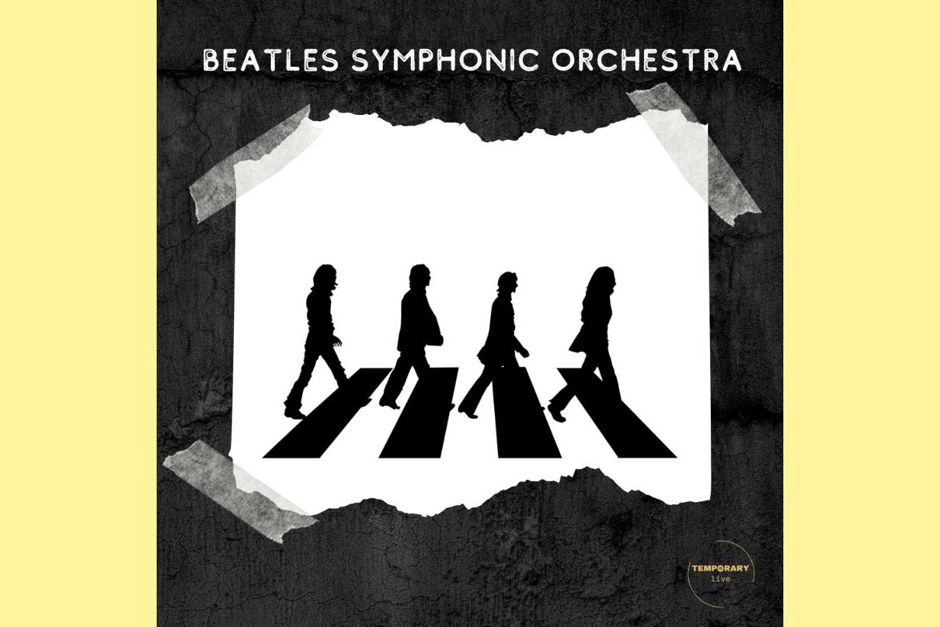 Temporary Live Presenta Beatles Symphonic Orchestra