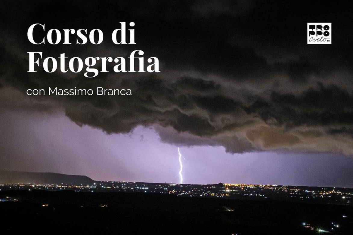 Corso di Fotografia - TroppoCielo