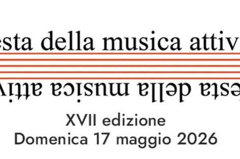 Festa della Musica Attiva · XVII edizione