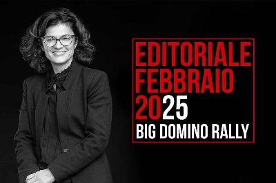 Big Domino Rally - Editoriale febbraio 2025